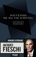 Cover: Souvenirs de ma vie d'h&ocirc;tel - Fayard