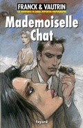 Cover: Mademoiselle Chat, Les aventures de Boro, reporter photographe - Fayard