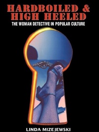 Enlarge image Cover: Hardboiled and High Heeled - Routledge