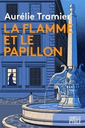 Cover: La flamme et le papillon - Hachette Fictions