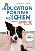 Cover: L'&eacute;ducation positive de mon chien - Marabout