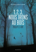 Cover: 1, 2, 3, nous irons au bois - Rageot Editeur