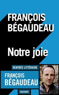 Enlarge image Cover: Notre joie - Fayard/Pauvert