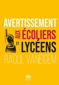 Cover: Avertissement aux &eacute;coliers et lyc&eacute;ens - Fayard/Mille Et Une Nuits