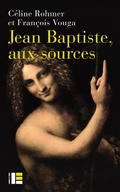 Cover: Jean Baptiste, aux sources - Labor Et Fides