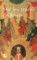 Cover: Sur les traces de J&eacute;sus - Labor Et Fides