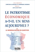 Cover: Le patriotisme &eacute;conomique a-t-il un sens aujourd'hui ? - Maxima