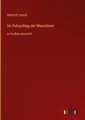Cover: Im Pulsschlag der Maschinen - Outlook Verlag