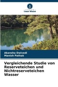 Cover: Vergleichende Studie von Reserveteichen und Nichtreserveteichen Wasser - Verlag Unser Wissen