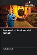 Cover: Processi di fusione dei metalli - Edizioni Sapienza
