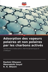 Abbildung von: Adsorption des vapeurs polaires et non polaires par les charbons actives - Editions Notre Savoir