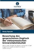 Cover: Bewertung des gesprochenen Englisch der vietnamesischen Universitaetsfakultaet - International Book Market Service Ltd