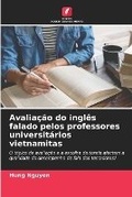 Cover: Avaliacao do ingles falado pelos professores universitarios vietnamitas - International Book Market Service Ltd
