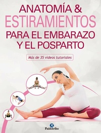 Abbildung von: Anatomía & estiramientos para el embarazo y el posparto (Color) - Paidotribo