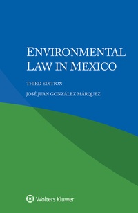 Abbildung von: Environmental Law in Mexico - Kluwer Law International