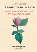 Cover: L'esprit de pauvret&eacute; avec saint Fran&ccedil;ois et sainte Claire - Art&egrave;ge Editions