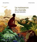 Cover: La naissance du monde en cent &eacute;pisodes - Bayard Jeunesse