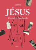 Cover: J&eacute;sus. L'histoire d'une Parole - Bayard