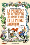 Cover: La princesse qui ne croyait pas aux contes de f&eacute;es et le prince amoureux - Bayard Jeunesse