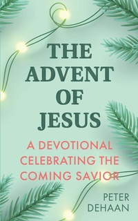 Abbildung von: The Advent of Jesus - Publishdrive