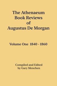 Abbildung von: The Athenaeum Book Reviews of Augustus De Morgan. Volume One 1840 - 1860 - Pagesofpages.com