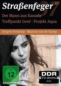 Cover: Stra&szlig;enfeger 37 - Treffpunkt Genf / Der Mann aus Kanada / Projekt Aqua - OneGate Media