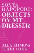 Cover: Sonya Rapoport - Kala Art Institute