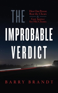 Abbildung von: The Improbable Verdict - Barry Brandt