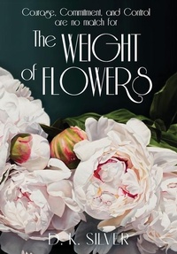 Abbildung von: The Weight Of Flowers - Heavy Threads Publishing