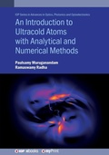 Cover: An Introduction to Ultracold Atoms with Analytical and Numerical Methods - Institute of Physics Publishing