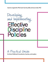 Enlarge image Cover: Developing and Implementing Effective Discipline Policies - Gryphon House