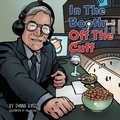 Cover: In The Booth and Off The Cuff - FriesenPress