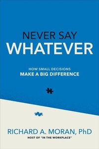 Enlarge image Cover: Never Say Whatever: How Small Decisions Make a Big Difference - McGraw-Hill Education