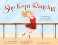 Cover: She Kept Dancing - Feiwel and Friends