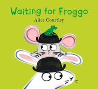 Abbildung von: Waiting For Froggo - ORCHARD BOOKS
