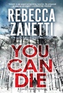 Cover: You Can Die - Zebra Books