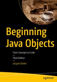 Enlarge image Cover: Beginning Java Objects - APress
