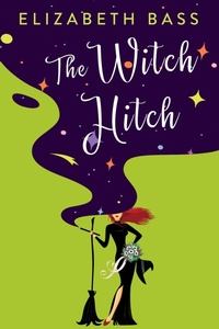 Enlarge image Cover: The Witch Hitch - Kensington Books