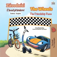 Abbildung von: Závodníci The Wheels Závod prátelství The Friendship Race (Czech English Bilingual Collection) - Czech English Bilingual Collection