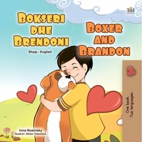 Abbildung von: Bokseri dhe Brendoni Boxer and Brandon (Albanian English Bilingual Collection) - Albanian English Bilingual Collection