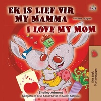 Abbildung von: Ek Is Lief Vir My Mamma I Love My Mom (Afrikaans English Bilingual Collection) - Afrikaans English Bilingual Collection