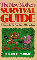 Cover: The New Mother's Survival Guide - Cumberland House Publishing