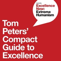 Abbildung von: Tom Peters' Compact Guide to Excellence - Ideapress Publishing