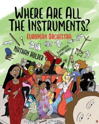 Enlarge image Cover: Where Are All The Instruments? European Orchestra - Holders Hill