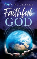Cover: Faithful God - John Clarke