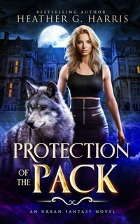 Enlarge image Cover: Protection of the Pack - Heather G. Harris