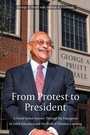 Bild: From Protest to President - Rutgers University Press