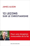 Cover: 12 le&ccedil;ons sur le christianisme - Descl&eacute;e de Brouwer