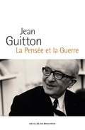 Cover: La Pens&eacute;e et la Guerre - Descl&eacute;e de Brouwer