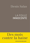 Cover: La foule innocente - Descl&eacute;e de Brouwer